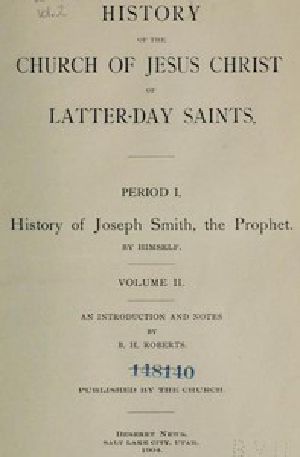 [Gutenberg 47192] • History of the Church of Jesus Christ of Latter-day Saints, Volume 2